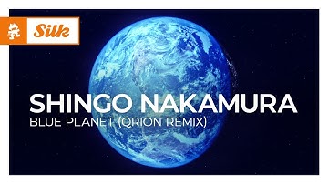 Shingo Nakamura - Blue Planet (Qrion Remix) [Organic House | Monstercat]