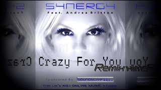 Synergy & Andrea Britton - Crazy For You REMIX