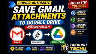 Power Automate | Save Gmail Attachments to Google Drive Automatically | Step-by-Step Tutorial