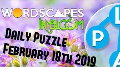 Wordscapes In Bloom Daily Puzzle February 18 Solution