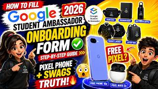 How To Fill Google Student Ambassador 2026 Onboarding Form ✅ | Pixel Phone + Swags Truth 🔥