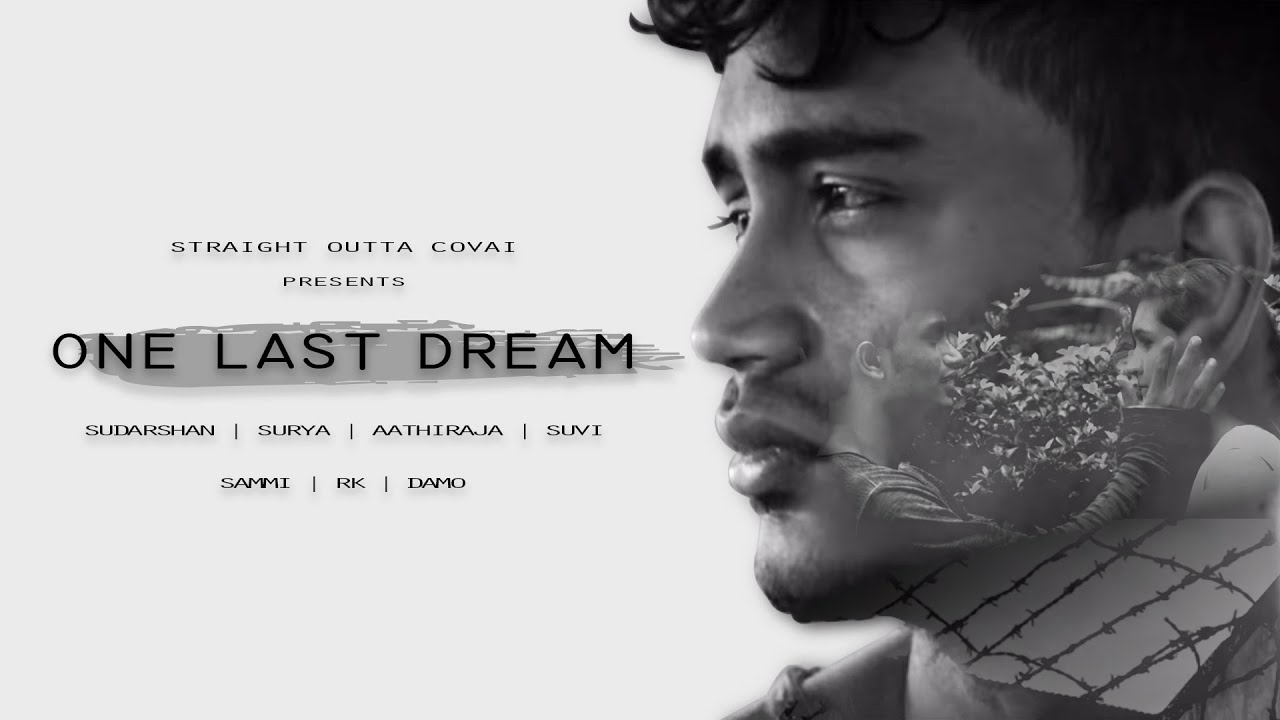 One Last Dream | Short Film - Sudarshan | Surya | AathiRaja | Suvi