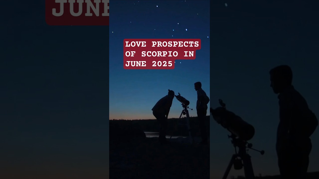 Scorpio's LOVE Life in June 2025 Will Be Totally Different 