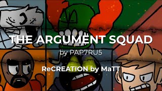 PAP7RU5: The Argument Squad (RECREATION by MaTT)
