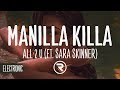 Manilla Killa - All 2 U (feat. Sara Skinner)