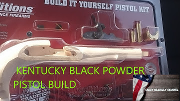KENTUCKY BLACK POWDER PISTOL BUILD BY TRADITIONS PERFORMANCE FIREARMS: Part One.