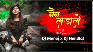 Nain Lada Le नैन लडा ले ( New Version )CG UT & VIBRATION MIX DJ Nandlal X DJ Manoj