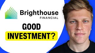 Is Brighthouse Financial a Good Investment?