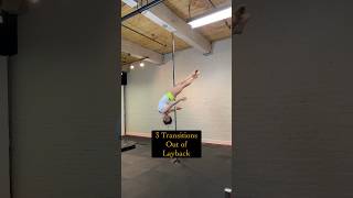 3 transitions out of the pole move Layback// How to do the pole trick Layback #poledance  #polefit