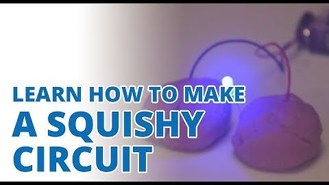 How do I make a squishy circuit? Conducting Playdoh!