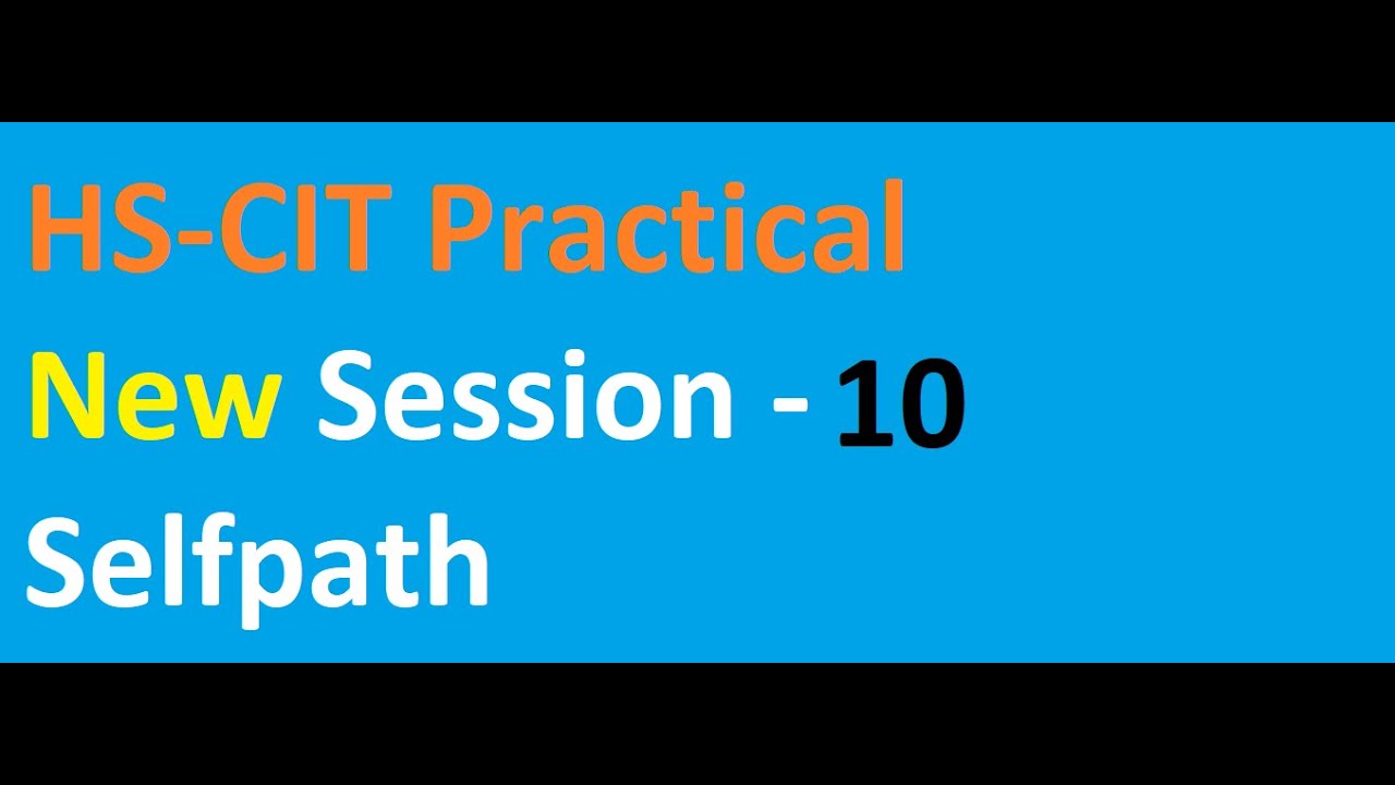 Selfpath Learning 10 HSCIT Practical 