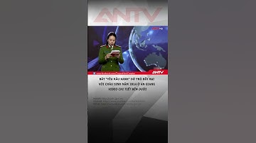 Bắt "yêu râu xanh" giở trò đồi bại với cháu sinh năm 2014 ở An Giang #antv#shorts