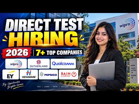 🔥 Direct Test Hiring 2026 | 7+ Top Companies Hiring Freshers & Graduates | Wipro, Qualcomm & More