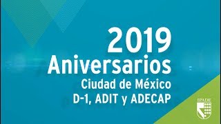 ANIVERSARIOS IPADE 2019 D-1, ADIT y ADECAP