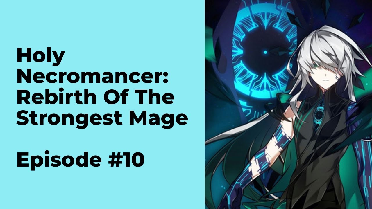 Holy Necromancer: Rebirth Of The Strongest Mage