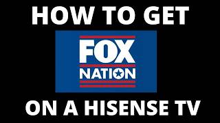 How To Get Fox Nation on a Hisense TV