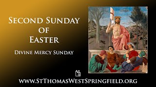 Sunday Mass, April 7, 2024