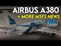 Latest a380 previews  live traffic updates  msfs news  a380 777 e190