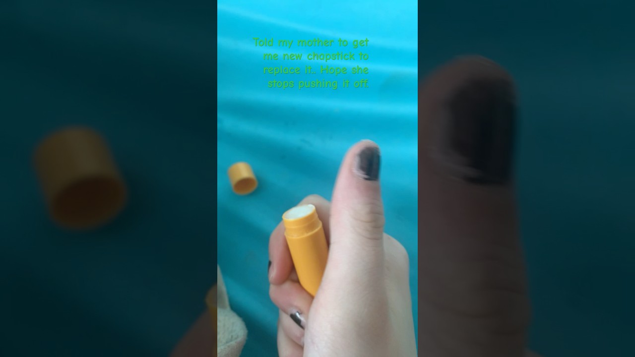 Hope y'all know the chapstick trend.