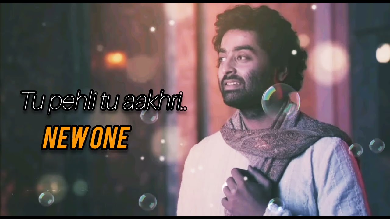 ARIJIT NEW released song lyrical| Tu pehli tu aakhri | Ishq pura manga to adha mila