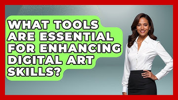 What Tools Are Essential for Enhancing Digital Art Skills? | The Virtual Art Desk News