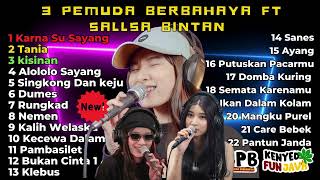 KISINAN 2 - SALSA BINTAN FT. 3 PEMUDA BERBAHAYA FULL ALBUM TRENDING 2023