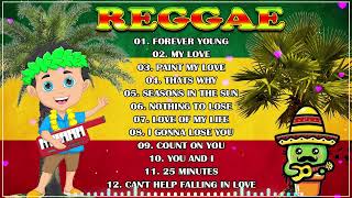 FOREVER YOUNG🐤Good Vibes Reggae Music🐥Relaxing Road Trip🐣