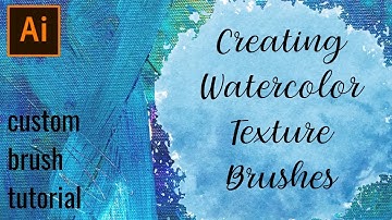 How to Create Custom Watercolor Brushes in Adobe Illustrator | Tutorial