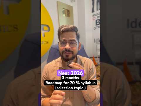 Neet 2026 : 90 days final roadmap for selection wala topics #sachinsirphysics