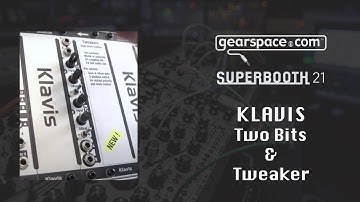 Klavis Two Bits and Tweakers - Gearspace @ Superbooth 2021
