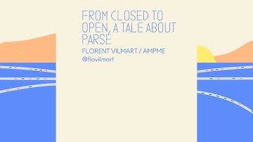 From closed to open, a tale about Parse - CodeConf 2016