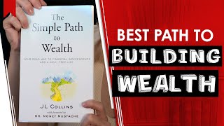 How to Become Wealthy The Simple Path to Wealth by JL Collins Book Review