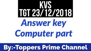KVS answer key || TGT 23 December 2018 Computer part || Toppers Prime Channel
