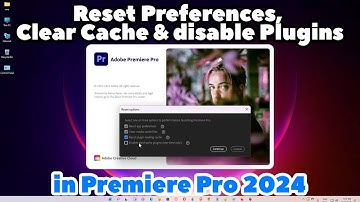 How to Reset Preferences, Clear Cache, and disable Plugins in Adobe Premiere Pro 2025