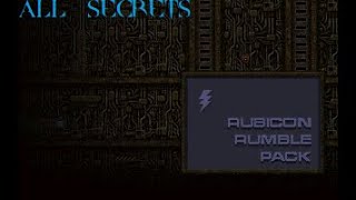 Quake - Rubicon Rumble Pack [All Secrets]