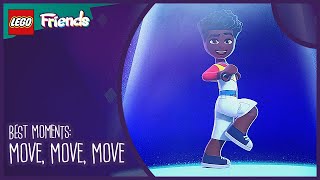 LEGO Friends: The Next Chapter | Best Moments | Move, Move, Move