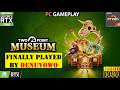 Finally Played By DenuvOwO | Two Point Museum | Gameplay PC