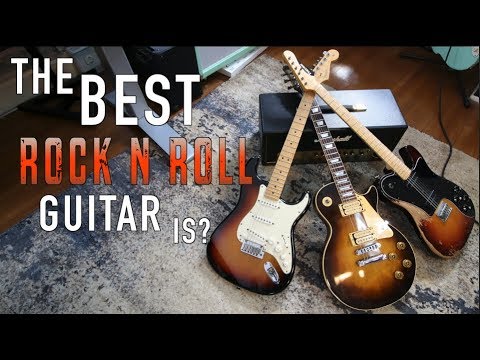 What's The Best Rock N Roll Guitar?