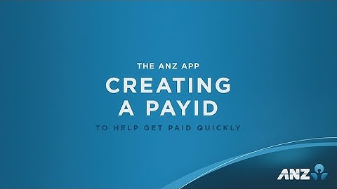 How to: Create a PayID in the ANZ App