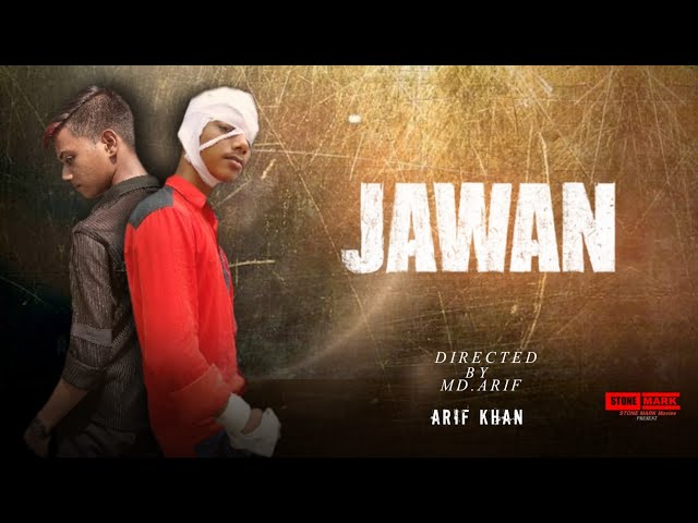 JAWAN trailer | A MD.ARIF Creation | STONE MARK Movies Present class=