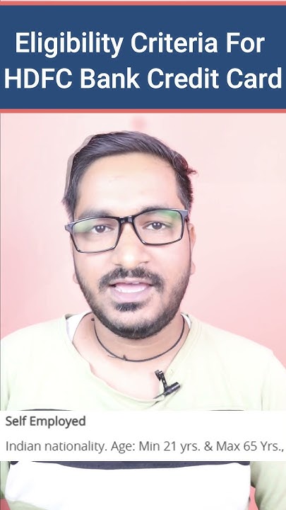 Hdfc Credit Card Salary Eligibility Criteria Eligibility Criteria For HDFC Bank Credit Card | Who Can Get an HDFC