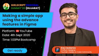 Make Simple App using some complex features of Figma| GirlScript GJ Summit 2020 | Day 1 | Session 1