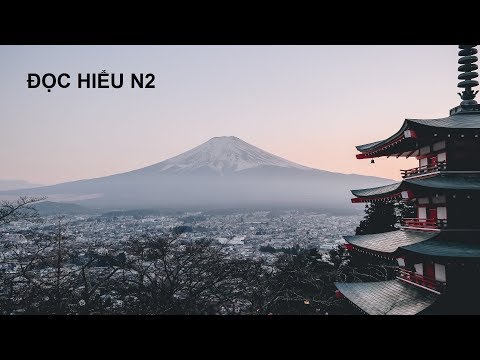 Video Đọc hiểu N2 - Phần 1 (đoạn văn ngắn) - youtube