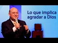 Lo que implica agradar a Dios - Pastor Jorge H. López