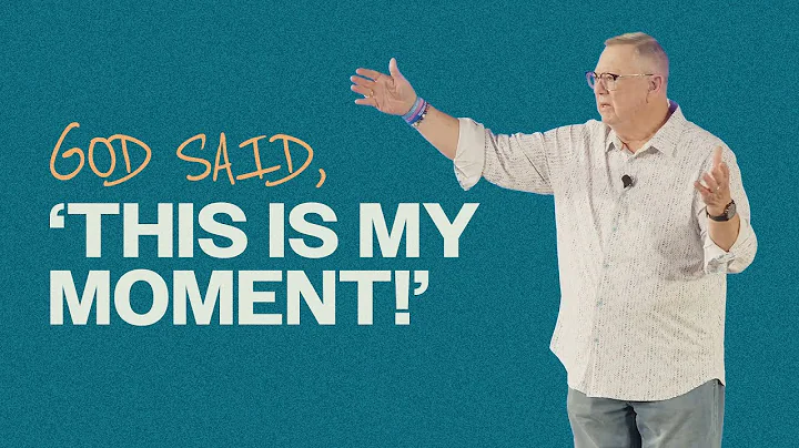 God said ‘This is My Moment!’ | Tim Sheets