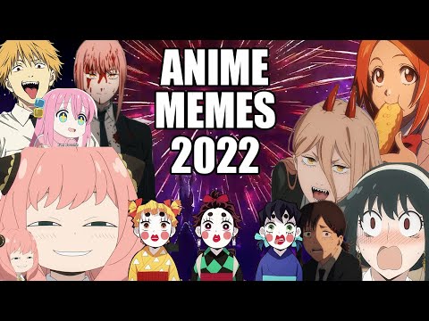 ANIME MEMES of 2022