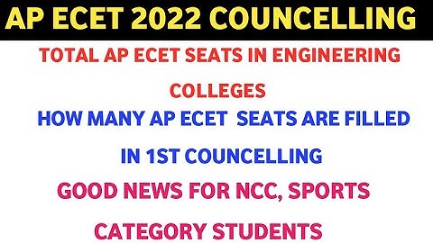 HOW MANY SEATS FILLED IN AP ECET 2022 1ST COUNCELLING| TOTAL AP ECET SEATS IN ENGINEERING COLLEGES|