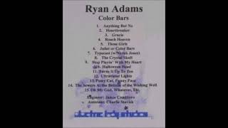 Ryan Adams - These Girls (Color Bars track 05)