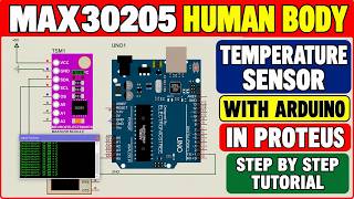 MAX30205 Human Body Temperature Sensor library with Arduino in Proteus | Simulation Tutorial