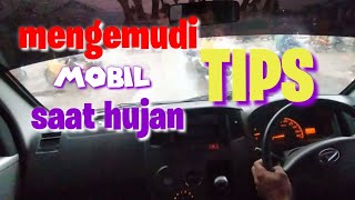 cara nyetir mobil saat hujan